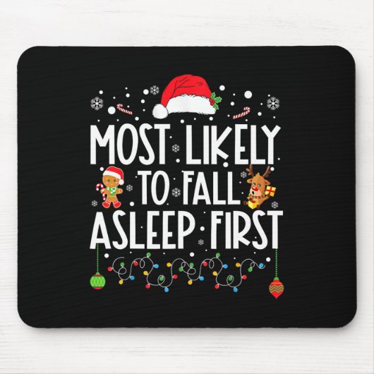 Am wahrscheinlichsten fällt Asleep First Fun Xmas Mousepad (Vorne)