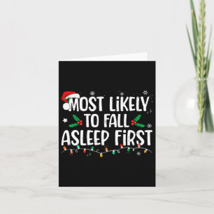 Am wahrscheinlichsten fällt Asleep First Funny Xma Karte