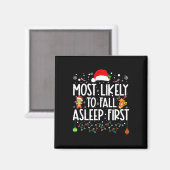Am wahrscheinlichsten fällt Asleep First Funny Xma Magnet (Vorderseite/Rückseite)