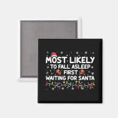 Am wahrscheinlichsten fällt Asleep First Funny Xma Magnet (Vorderseite/Rückseite)