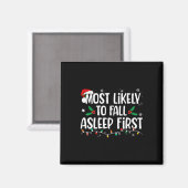 Am wahrscheinlichsten fällt Asleep First Funny Xma Magnet (Vorderseite/Rückseite)