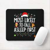 Am wahrscheinlichsten fällt Asleep First Funny Xma Mousepad (Mit Mouse)