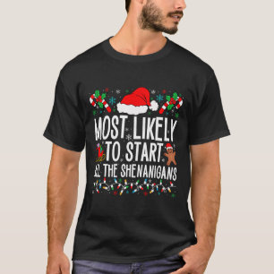 Am wahrscheinlichsten fangen alle Shenanigans Funn T-Shirt