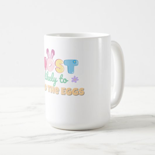 Am wahrscheinlichsten findet man die Tasse Eier -  (VorderseiteRechts)