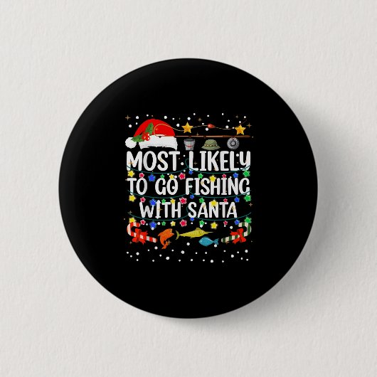 Am wahrscheinlichsten fischen mit Santa Fishing Fu Button (Vorderseite)