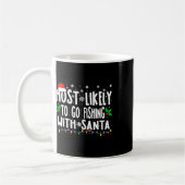 Am wahrscheinlichsten fischen mit Santa Fishing Fu Kaffeetasse (Links)