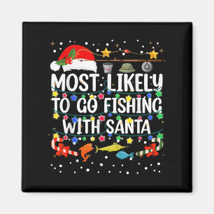 Am wahrscheinlichsten fischen mit Santa Fishing Fu Magnet