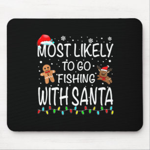 Am wahrscheinlichsten fischen mit Santa Fishing Fu Mousepad