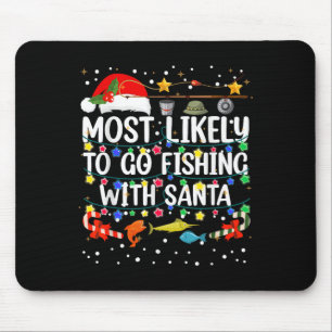 Am wahrscheinlichsten fischen mit Santa Fishing Fu Mousepad