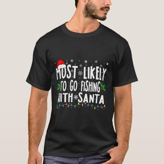 Am wahrscheinlichsten fischen mit Santa Fishing Fu T-Shirt (Vorderseite)