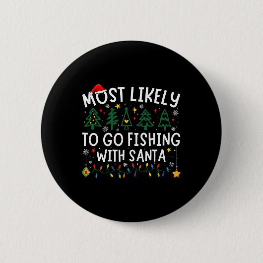 Am wahrscheinlichsten fischen mit Santa Matching C Button (Vorderseite)