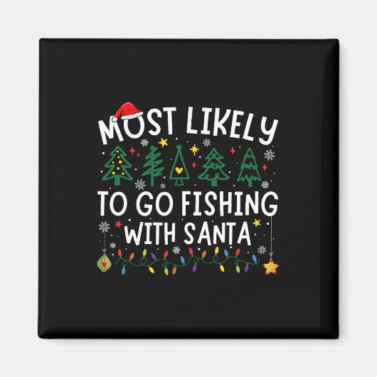 Am wahrscheinlichsten fischen mit Santa Matching C Magnet (Vorne)