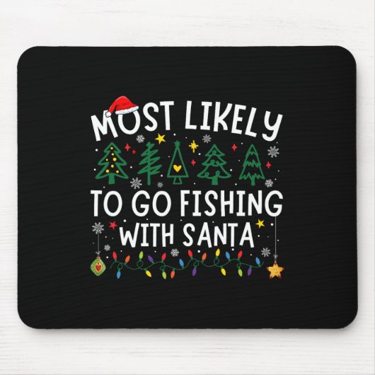 Am wahrscheinlichsten fischen mit Santa Matching C Mousepad (Vorne)