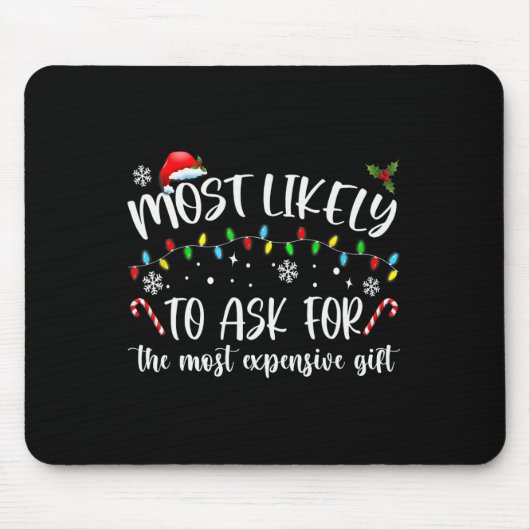 Am wahrscheinlichsten für das teuerste Geschenk Ch Mousepad (Vorne)
