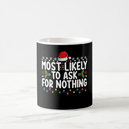 Am wahrscheinlichsten für nichts Weihnachtsfeierta Kaffeetasse (Mittel)