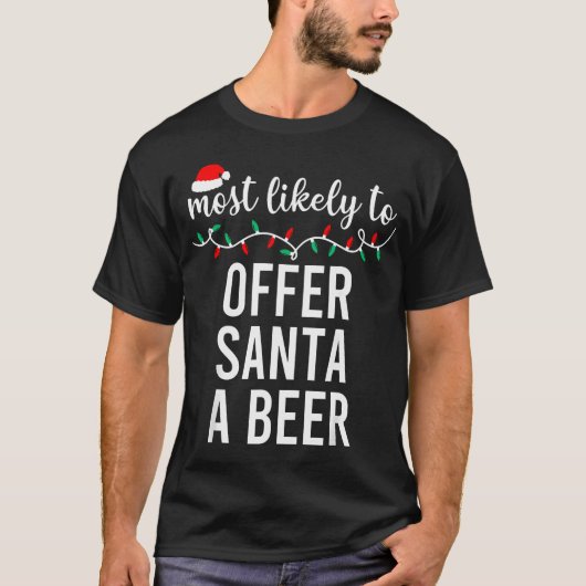 Am wahrscheinlichsten für Weihnachts-Shirt Matchin T-Shirt (Vorderseite)