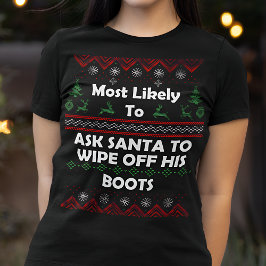 Am wahrscheinlichsten Gefragt Weihnachtsweihnachts T-Shirt