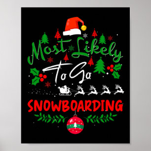 Am wahrscheinlichsten gehen Snowboarden Spaß Weihn Poster