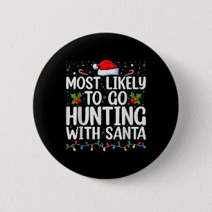 Am wahrscheinlichsten geht die Jagd mit Santa Hunt Button
