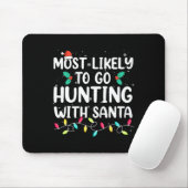 Am wahrscheinlichsten geht die Jagd mit Santa Hunt Mousepad (Mit Mouse)