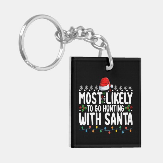 Am wahrscheinlichsten geht die Jagd mit Weihnachte Schlüsselanhänger (Vorderseite links)