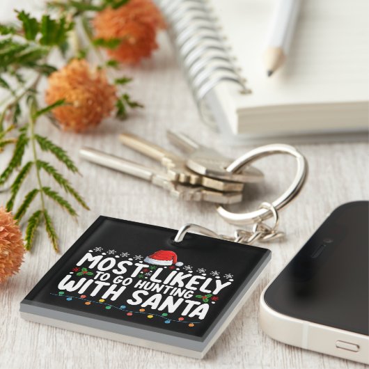 Am wahrscheinlichsten geht die Jagd mit Weihnachte Schlüsselanhänger (Vorderseite rechts)