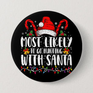 Am wahrscheinlichsten geht die Jagd mit Weihnachts Button