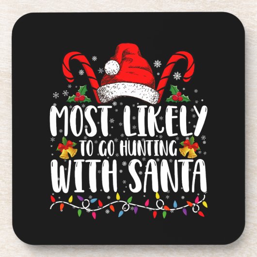 Am wahrscheinlichsten geht die Jagd mit Weihnachts Getränkeuntersetzer (Vorderseite)