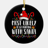 Am wahrscheinlichsten geht die Jagd mit Weihnachts Keramik Ornament (Vorne)