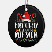 Am wahrscheinlichsten geht die Jagd mit Weihnachts Keramik Ornament (Links)