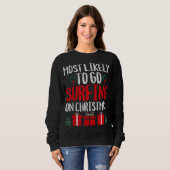 AM WAHRSCHEINLICHSTEN GEHT ES, AUF CHRISTMAS FUNNY SWEATSHIRT (Vorne ganz)