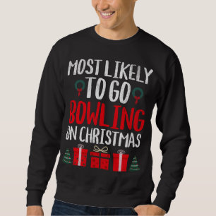 AM WAHRSCHEINLICHSTEN GEHT ES, AUF CHRISTMAS FUNNY SWEATSHIRT
