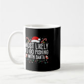 Am wahrscheinlichsten geht es mit dem Santa Fishin Kaffeetasse (Links)