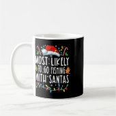 Am wahrscheinlichsten geht es mit dem Santa Fishin Kaffeetasse (Links)