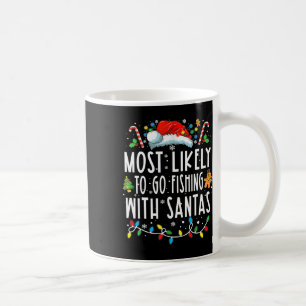 Am wahrscheinlichsten geht es mit dem Santa Fishin Kaffeetasse