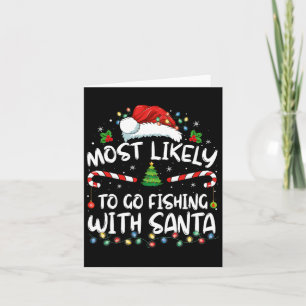 Am wahrscheinlichsten geht es mit dem Santa Fishin Karte