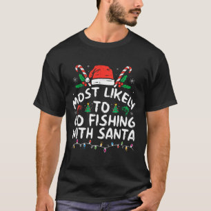 Am wahrscheinlichsten geht es mit dem Santa Fishin T-Shirt