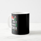 Am wahrscheinlichsten geht es mit Weihnachts-Spaß Kaffeetasse (Vorderseite Links)