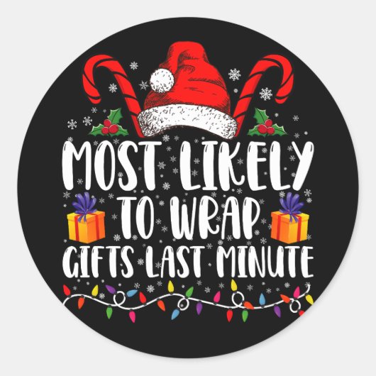 Am wahrscheinlichsten Geschenke in der letzten Min Runder Aufkleber (Vorderseite)