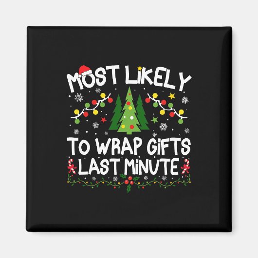 Am wahrscheinlichsten Geschenke in letzter Minute Magnet (Vorne)
