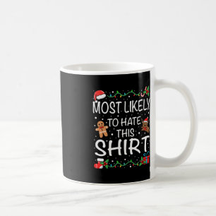 Am wahrscheinlichsten hassen diese Familie Weihnac Kaffeetasse