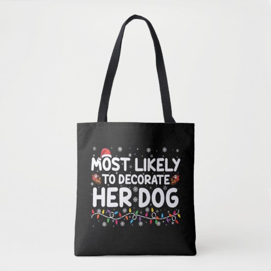 Am wahrscheinlichsten, ihr Hund zu Weihnachten zu  Tasche (Vorderseite)