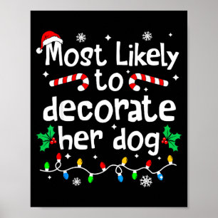 Am Wahrscheinlichsten Ihren Hund C-hristmas Passen Poster