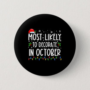Am Wahrscheinlichsten Im Oktober Dekorieren Lustig Button