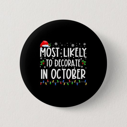 Am Wahrscheinlichsten Im Oktober Dekorieren Lustig Button (Vorderseite)