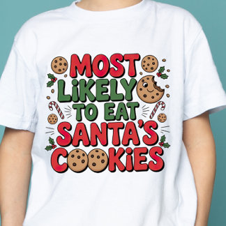 Am wahrscheinlichsten isst man Weihnachtskekse von T-Shirt