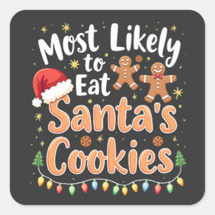 Am Wahrscheinlichsten isst Santa's Cookies Santa H Quadratischer Aufkleber