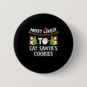 Am Wahrscheinlichsten Isst Santas Kekse Familie Lu Button