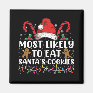 Am Wahrscheinlichsten isst Santas Kekse Familienwe Magnet