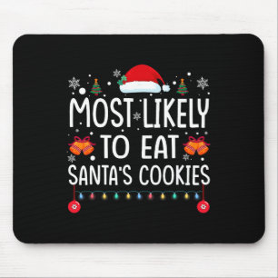 Am wahrscheinlichsten isst Santas Kekse Familienwe Mousepad